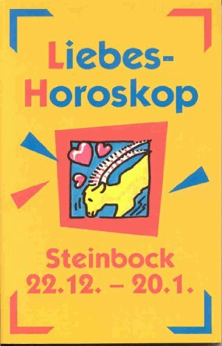 Liebes-Horoskop - Steinbock 22.12.-20.1.