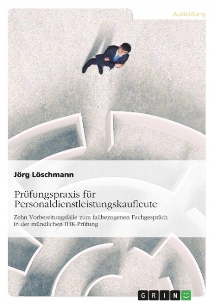 Prüfungspraxis für Personaldienstleistungskaufleute