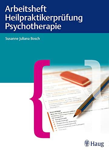 Arbeitsheft Heilpraktikerprüfung Psychotherapie