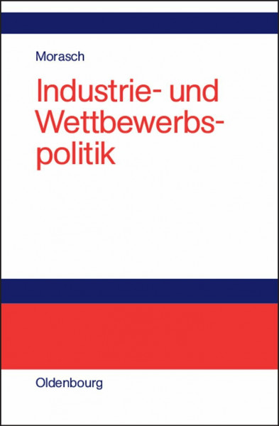 Industrie- und Wettbewerbspolitik: Zentralisierung oder Dezentralisierung?