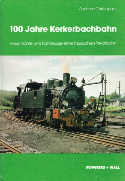 100 Jahre Kerkerbachbahn