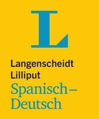 Langenscheidt Lilliput Spanisch-Deutsch - im Mini-Format