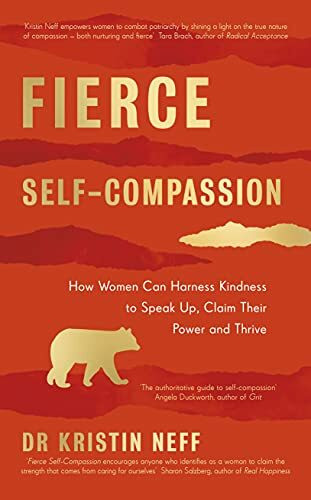 Fierce Self-Compassion