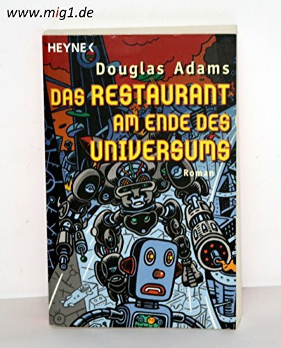 Das Restaurant am Ende des Universums: Roman (Per Anhalter durch die Galaxis, Band 2)