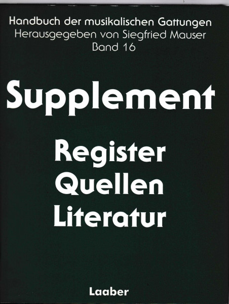 Handbuch der musikalischen Gattungen / Supplement: Register, Quellen, Literatur