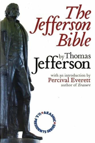 The Jefferson Bible (Akashic U.S. Presidents Series, 3, Band 3)