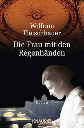 Die Frau mit den Regenhänden: Ausgezeichnet mit dem Deutschen Krimi-Preis, Kategorie National 2000. Roman