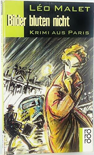 Bilder bluten nicht: 1. Arrondissement (Krimi aus Paris, Band 1)