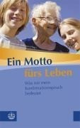 Ein Motto fürs Leben