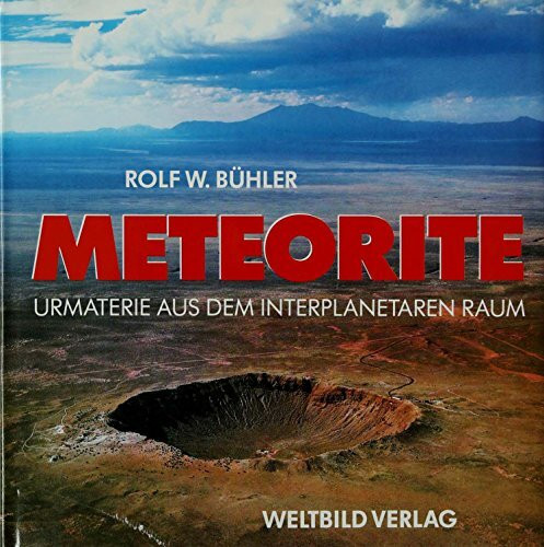 Meteorite: Urmaterie aus dem interplanetaren Raum