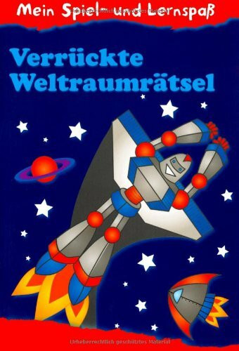 Verrückte Weltraumrätsel - Mein Spiel- und Lernspass