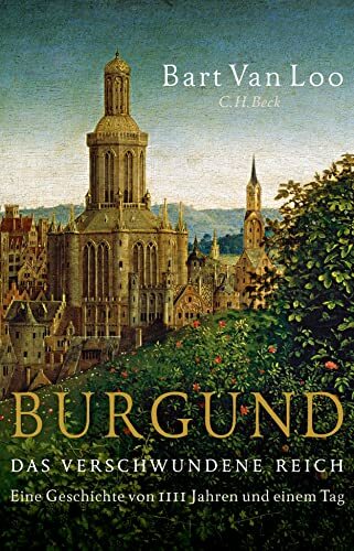 Burgund: Das verschwundene Reich Burgund: Das verschwundene Reich