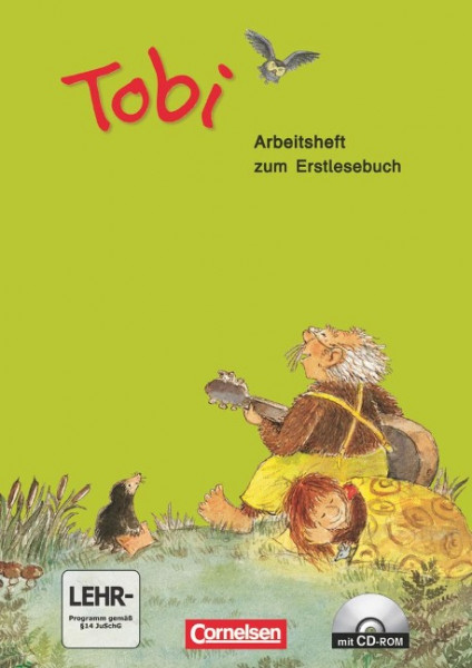 Tobi-Fibel. Arbeitsheft zum Erstlesebuch mit CD-ROM. Neubearbeitung