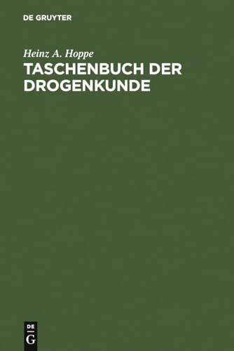 Taschenbuch der Drogenkunde Taschenbuch der Drogenkunde