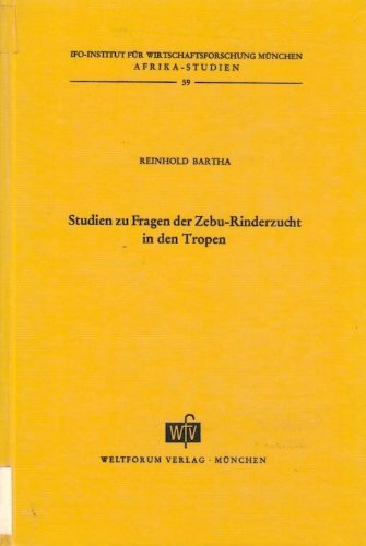 Studien zu Fragen der Zebu-Rinderzucht in den Tropen