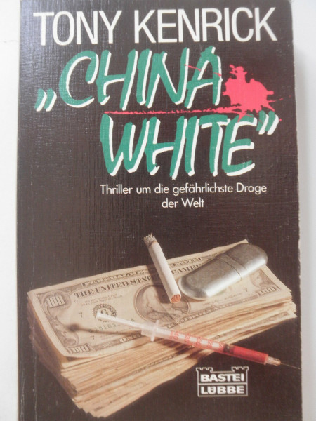 China White: Thriller (Allgemeine Reihe. Bastei Lübbe Taschenbücher)