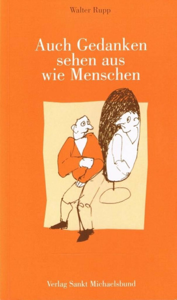 Auch Gedanken sehen aus wie Menschen