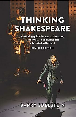 Theatre Communications Group Thinking Shakespeare (Revised Edition), A Working Guide For Actors, Directors, Students…and An...