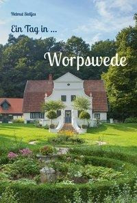 Ein Tag in Worpswede