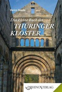 Das kleine Buch der Thüringer Klöster