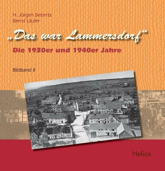 "Das war Lammersdorf": Band 2. Die 1930er und 1940er Jahre