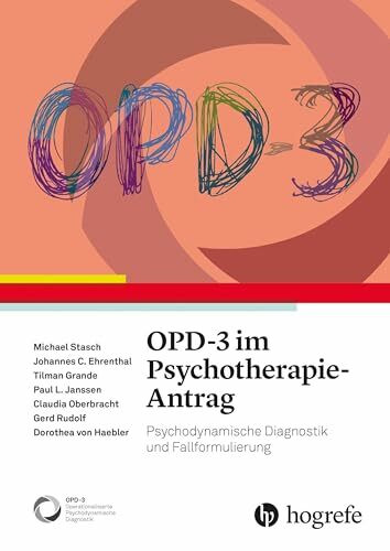 OPD-3 im Psychotherapie-Antrag: Psychodynamische Diagnostik und Fallformulierung