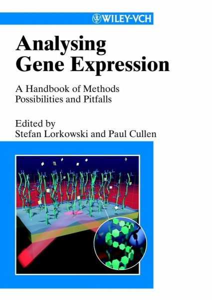 Analysing Gene Expression: A Handbook of Methods - Possibilities and Pitfalls: A Handbook of Methods. Possibilities and Pittfalls (Analysing Gene ... and Pitfalls - A Handbook of Methods)