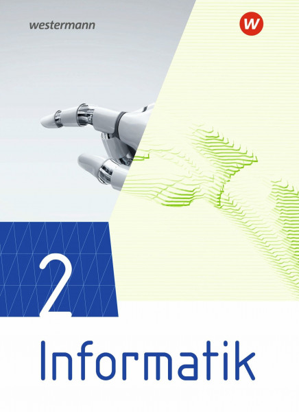Informatik - Lehrwerk für die gymnasiale Oberstufe Ausgabe 2021: Schulbuch 2
