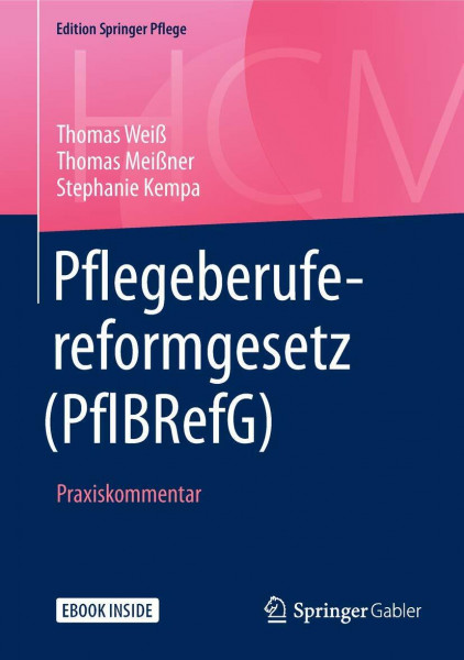 Pflegeberufereformgesetz (PflBRefG): Praxiskommentar (Edition Springer Pflege)