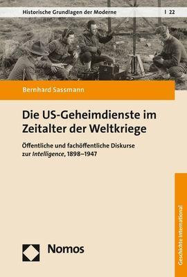 Die US-Geheimdienste im Zeitalter der Weltkriege