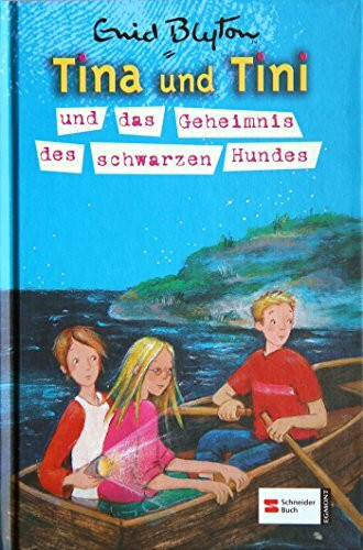 Tina und Tini, Band 04: Tina und Tini und das Geheimnis des schwarzen Hundes