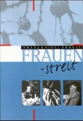 FrauenBibelArbeit, Band 1: Frauenstreit