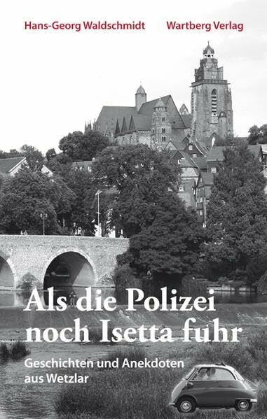 Geschichten und Anekdoten aus Wetzlar