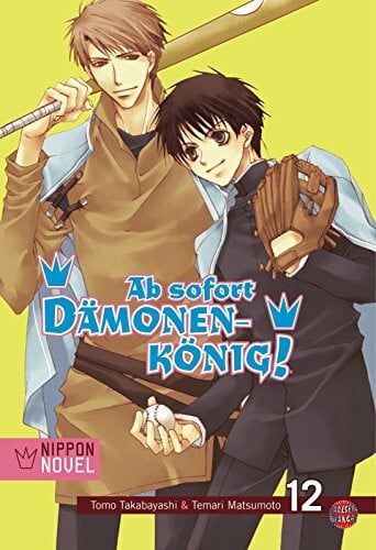 Ab sofort Dämonenkönig! (Nippon Novel), Band 12: Mein Sohn, Dämonenkönig?!