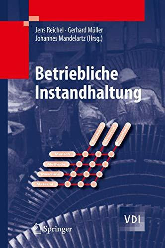 Betriebliche Instandhaltung (VDI-Buch)