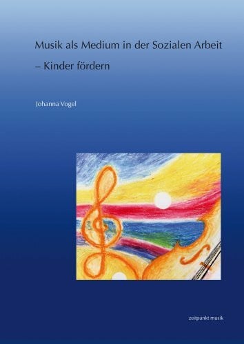 Musik als Medium in der Sozialen Arbeit – Kinder fördern (zeitpunkt musik)