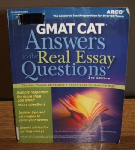 GMAT CAT: Answers to the Real Essay Questions 3E GMAT CAT: Answers to the Real Essay Questions 3E