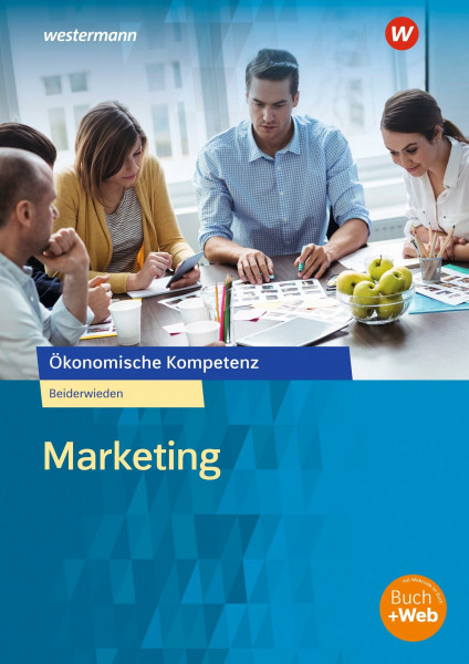 Marketing: Arbeitsbuch (Ökonomische Kompetenz)