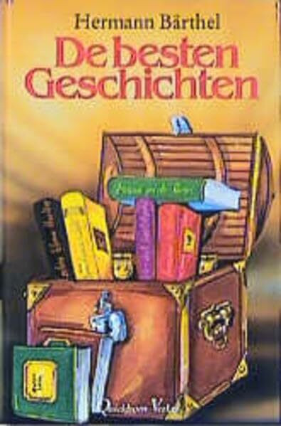 De besten Geschichten: Plattdeutsche Geschichten aus vergriffenen Büchern