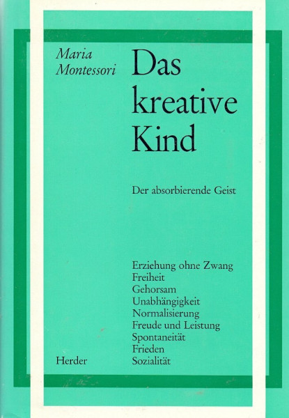 Das kreative Kind: Der absorbierende Geist (Schriften des Willmann-Instituts)