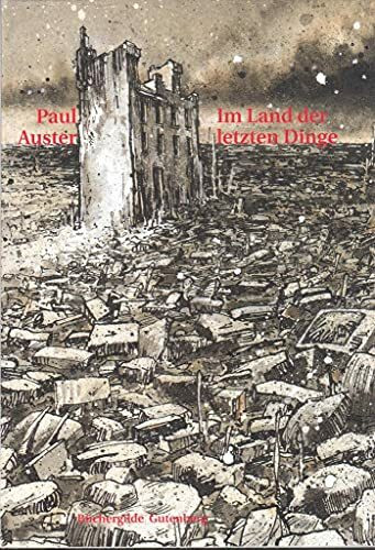 Im Land der letzten Dinge, Mit Illustrationen von Felix Scheinberger, Aus dem Amerikanischen von Werner Schmitz,