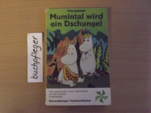 Mumintal wird ein Dschungel. Mumintal wird ein Dschungel.