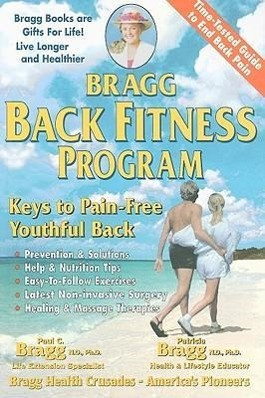 Bragg Back Fitness Program: With Spine Motion for Pain-Free Back