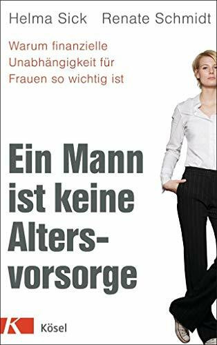 Ein Mann ist keine Altersvorsorge: Warum finanzielle Unabhängigkeit für Frauen so wichtig ist