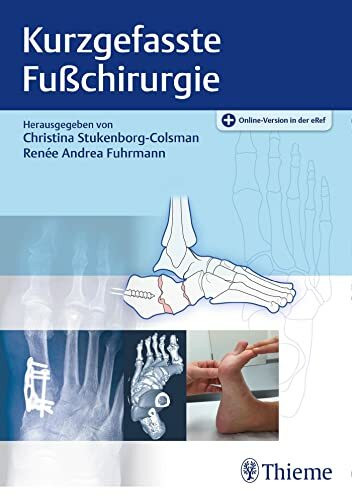 Kurzgefasste Fußchirurgie: Mit Online-Version in der eRef