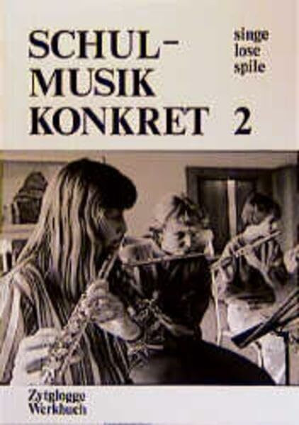 Schulmusik konkret