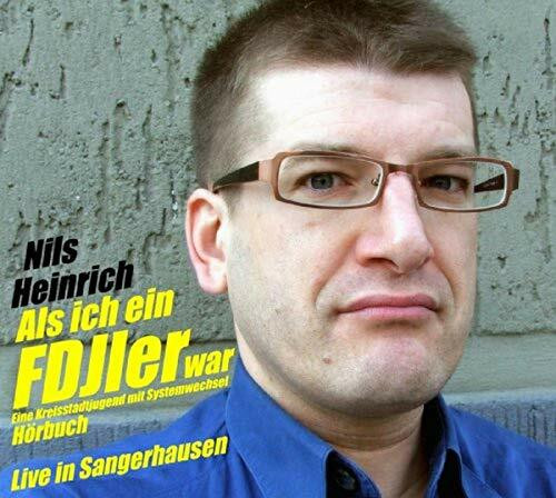 Als ich ein FDJler war: Eine Kreisstadtjugend mit Systemwechsel (Live in Sangerhausen)