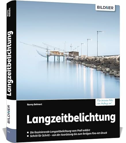 Langzeitbelichtung: Für bessere Fotos von Anfang an! Langzeitbelichtung: Für bessere Fotos von Anfang an!