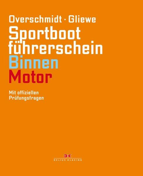 Sportbootführerschein Binnen - Motor: Mit offiziellen Prüfungsfragen