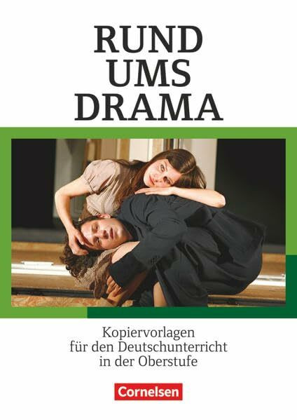 Rund um ... - Sekundarstufe II: Rund ums Drama - Kopiervorlagen für den Deutschunterricht in der Oberstufe - Kopiervorlagen